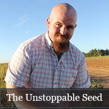 The Unstoppable Seed